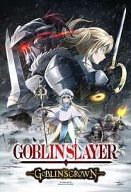 Goblin Slayer: Goblin’s Crown (2020)