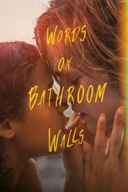 Words on Bathroom Walls (2020)