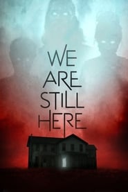 We Are Still Here (2015)