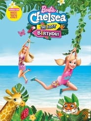 Barbie & Chelsea the Lost Birthday (2021)