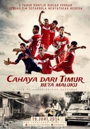 Cahaya Dari Timur: Beta Maluku (2014)